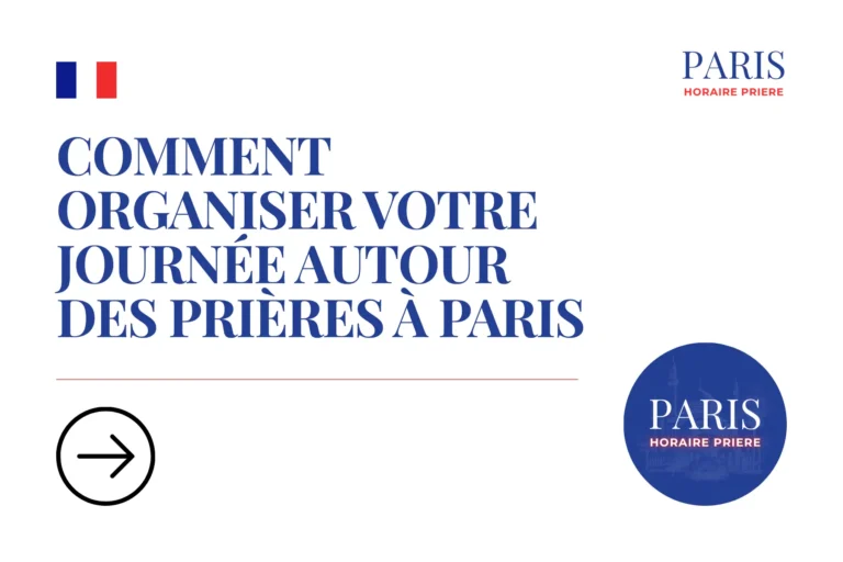Comment-organiser-votre-journee-autour-des-prieres-a-Paris.